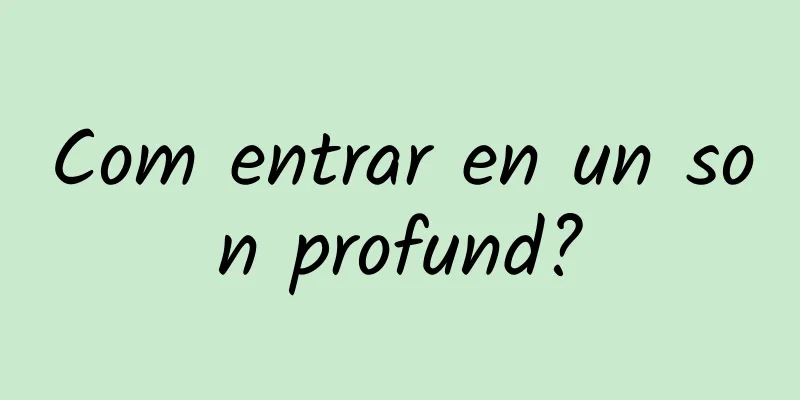 Com entrar en un son profund?