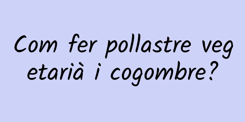 Com fer pollastre vegetarià i cogombre?