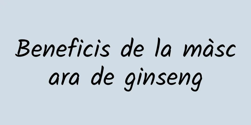 Beneficis de la màscara de ginseng