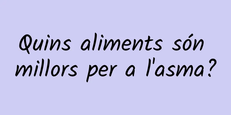 Quins aliments són millors per a l'asma?