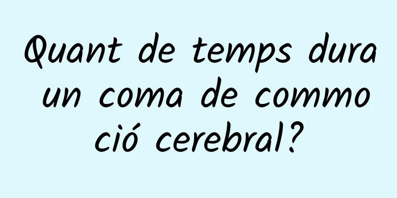 Quant de temps dura un coma de commoció cerebral?