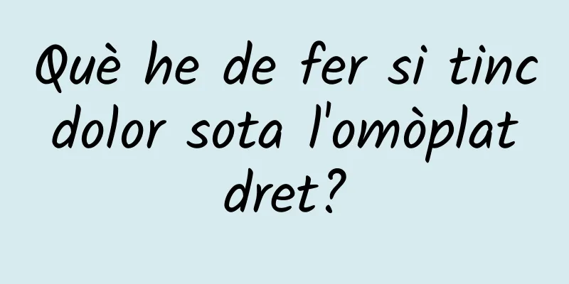 Què he de fer si tinc dolor sota l'omòplat dret?