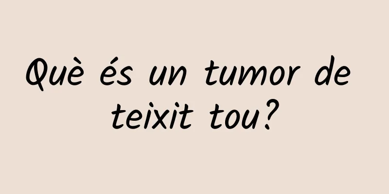 Què és un tumor de teixit tou?