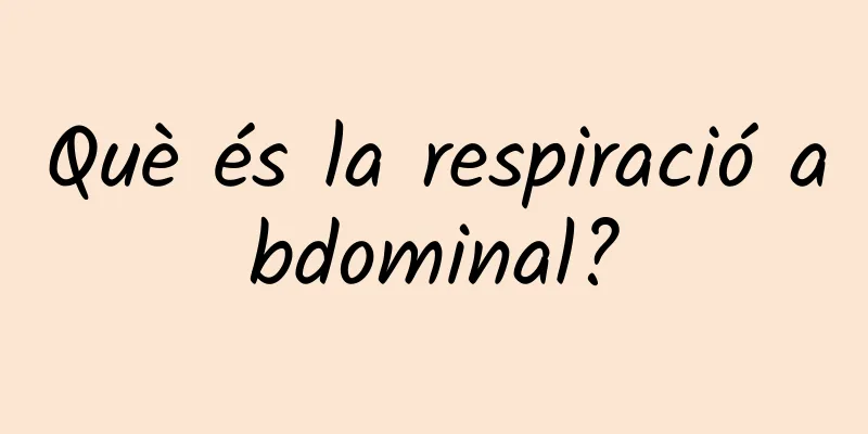 Què és la respiració abdominal?