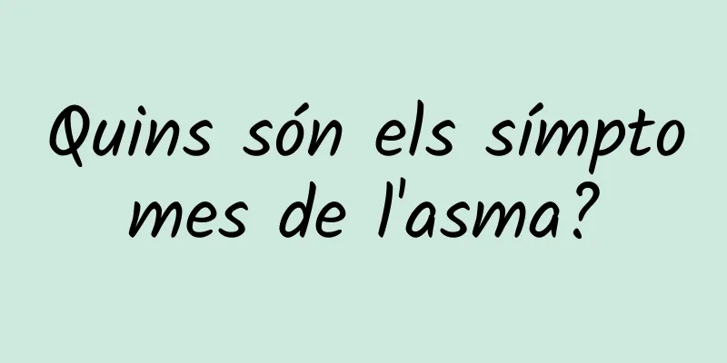 Quins són els símptomes de l'asma?