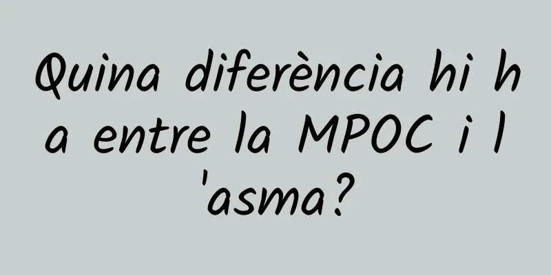 Quina diferència hi ha entre la MPOC i l'asma?