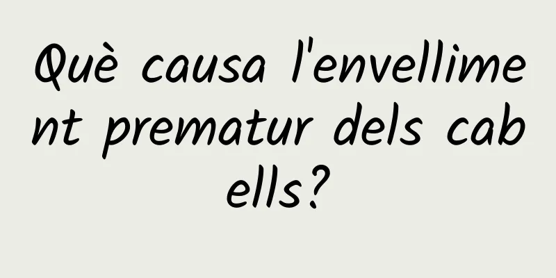 Què causa l'envelliment prematur dels cabells?
