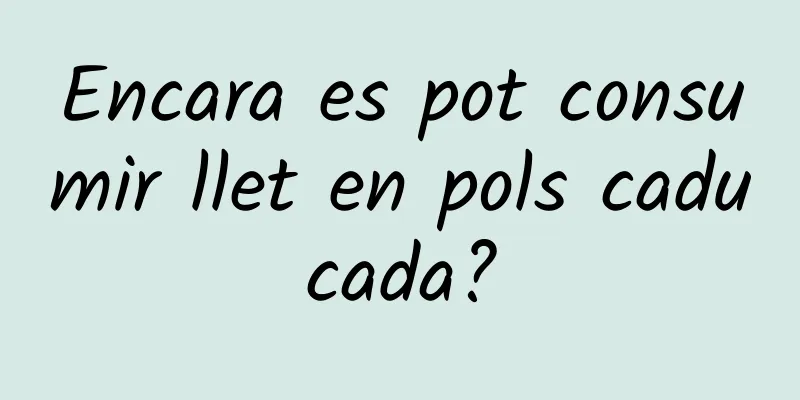 Encara es pot consumir llet en pols caducada?