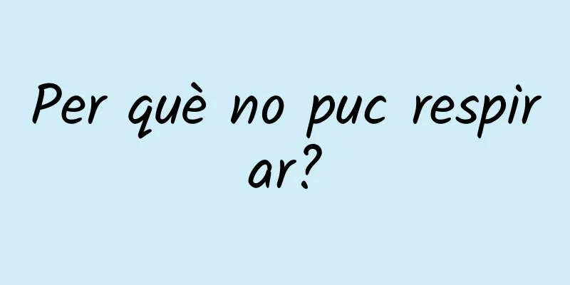 Per què no puc respirar?
