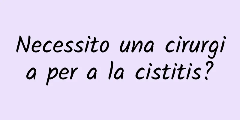 Necessito una cirurgia per a la cistitis?