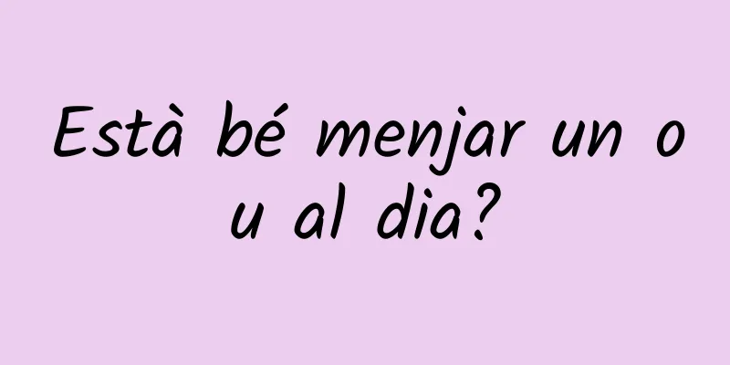 Està bé menjar un ou al dia?