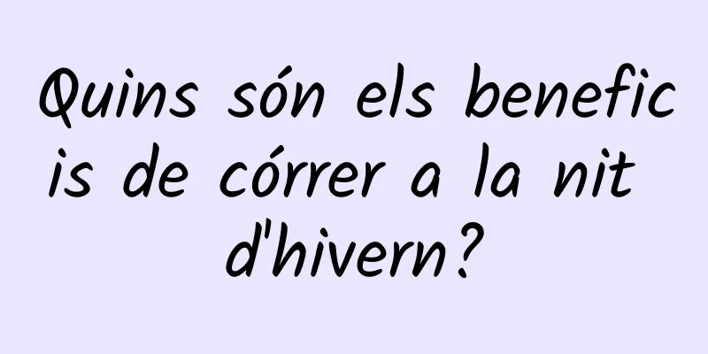 Quins són els beneficis de córrer a la nit d'hivern?