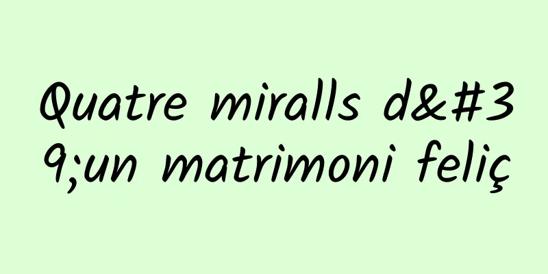 Quatre miralls d'un matrimoni feliç