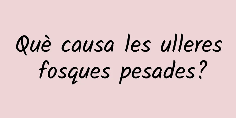 Què causa les ulleres fosques pesades?