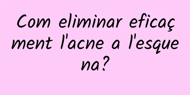 Com eliminar eficaçment l'acne a l'esquena?