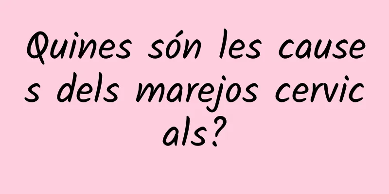 Quines són les causes dels marejos cervicals?