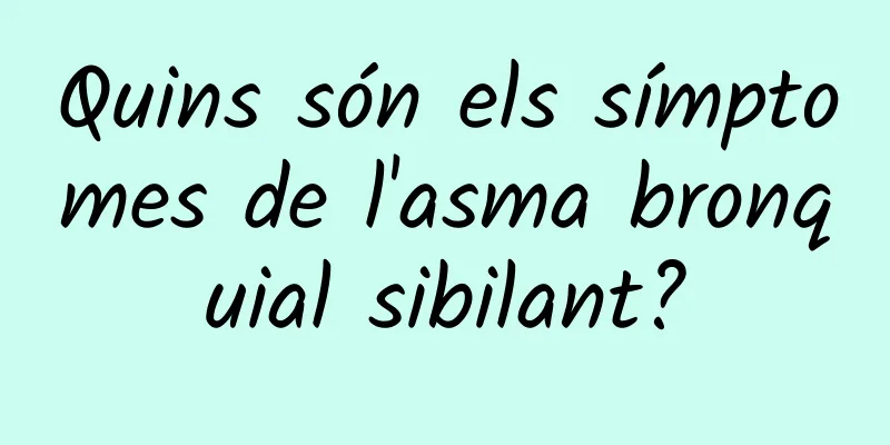 Quins són els símptomes de l'asma bronquial sibilant?