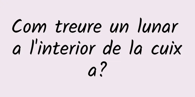 Com treure un lunar a l'interior de la cuixa?