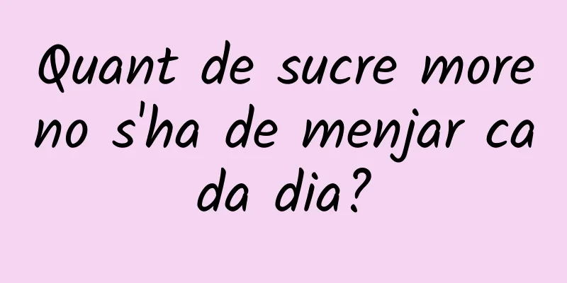 Quant de sucre moreno s'ha de menjar cada dia?