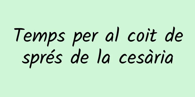 Temps per al coit després de la cesària