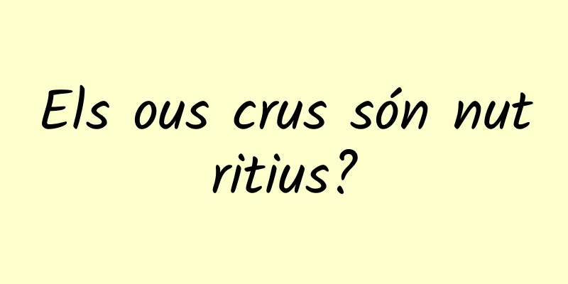Els ous crus són nutritius?