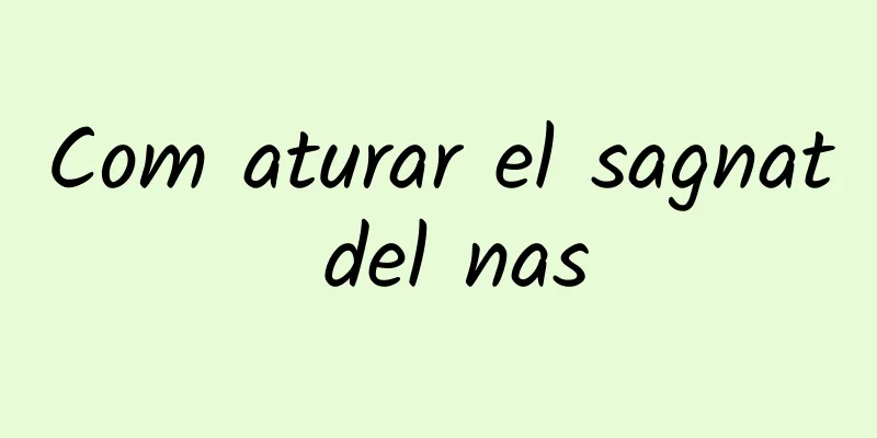 Com aturar el sagnat del nas