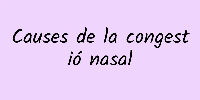 Causes de la congestió nasal