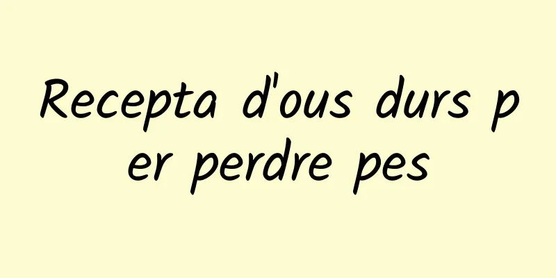 Recepta d'ous durs per perdre pes