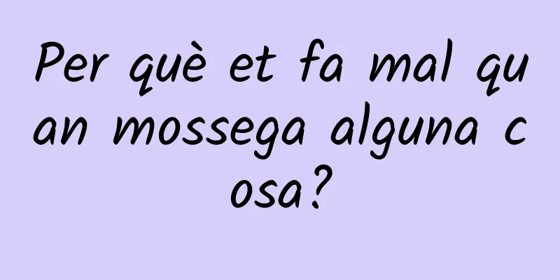 Per què et fa mal quan mossega alguna cosa?