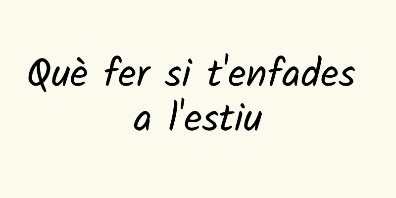 Què fer si t'enfades a l'estiu
