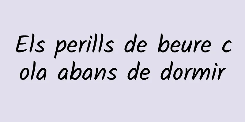Els perills de beure cola abans de dormir