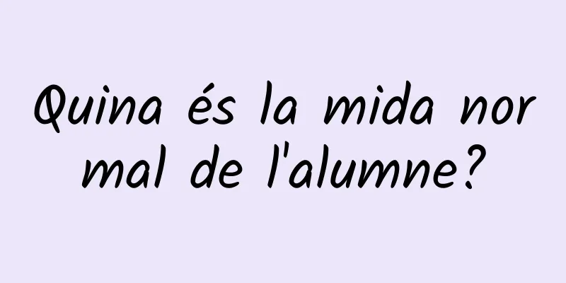 Quina és la mida normal de l'alumne?
