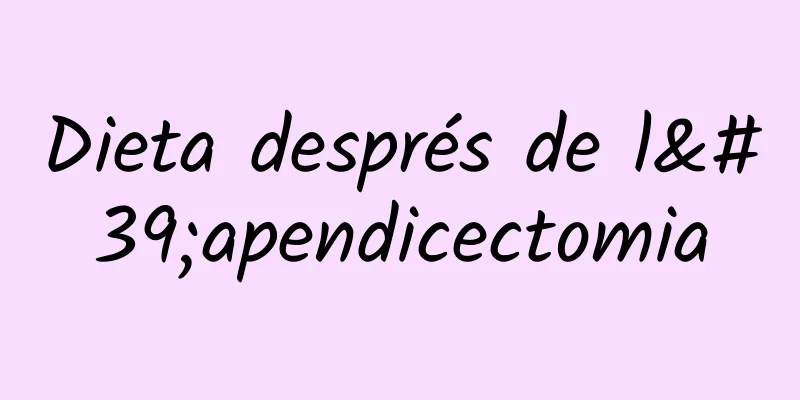 Dieta després de l'apendicectomia
