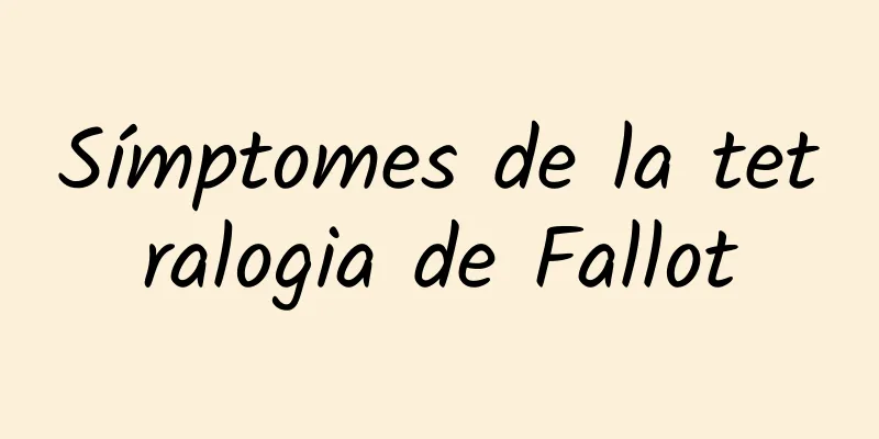 Símptomes de la tetralogia de Fallot
