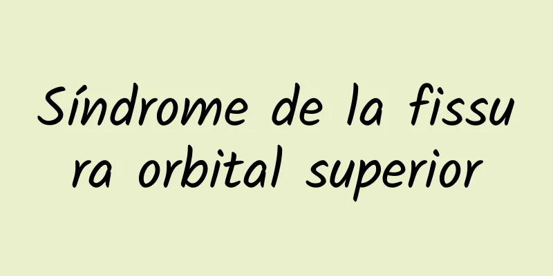 Síndrome de la fissura orbital superior