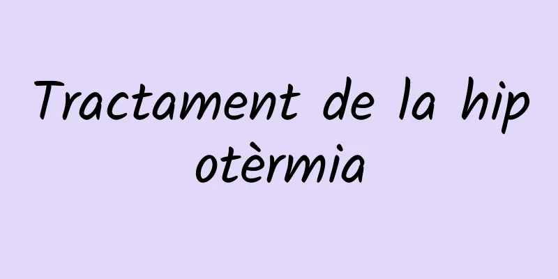 Tractament de la hipotèrmia