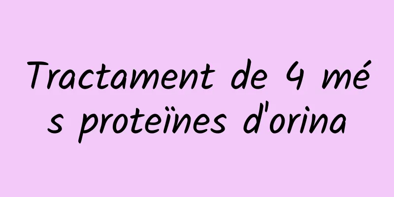 Tractament de 4 més proteïnes d'orina