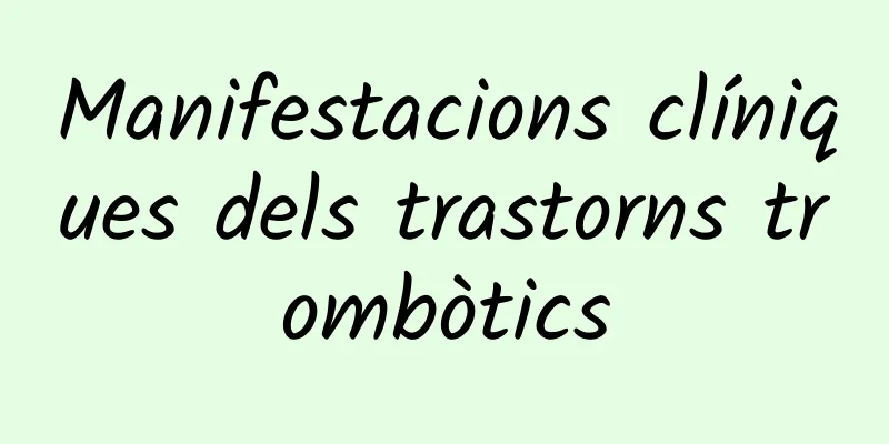 Manifestacions clíniques dels trastorns trombòtics