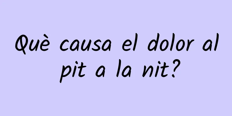 Què causa el dolor al pit a la nit?