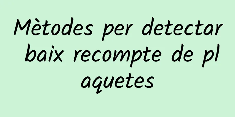 Mètodes per detectar baix recompte de plaquetes