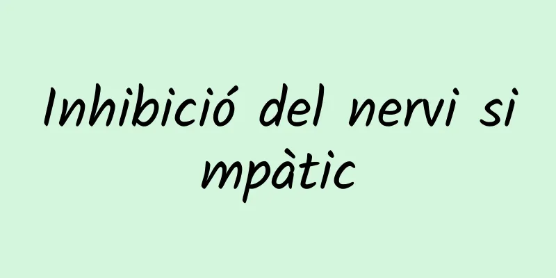 Inhibició del nervi simpàtic