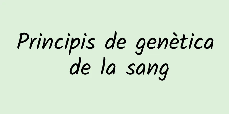 Principis de genètica de la sang