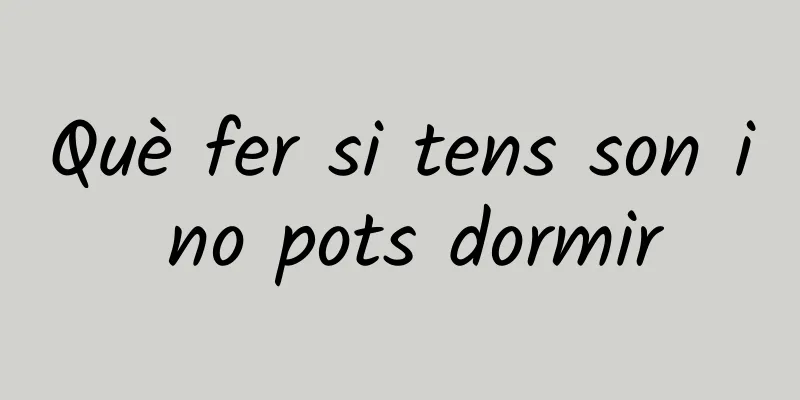 Què fer si tens son i no pots dormir