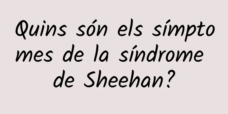 Quins són els símptomes de la síndrome de Sheehan?
