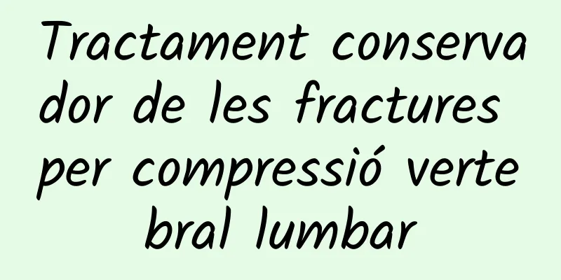 Tractament conservador de les fractures per compressió vertebral lumbar