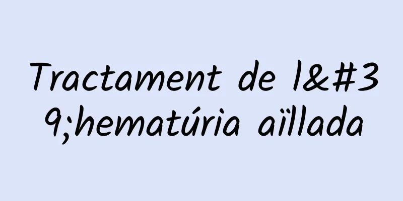 Tractament de l'hematúria aïllada