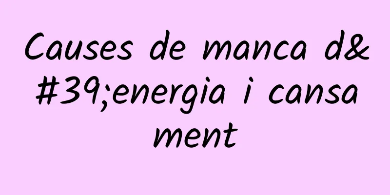 Causes de manca d'energia i cansament