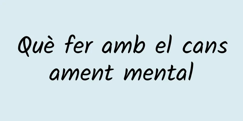 Què fer amb el cansament mental