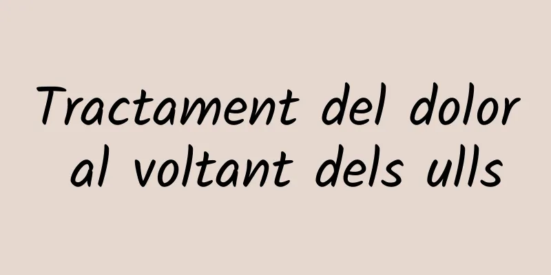 Tractament del dolor al voltant dels ulls
