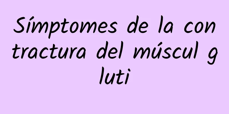 Símptomes de la contractura del múscul gluti